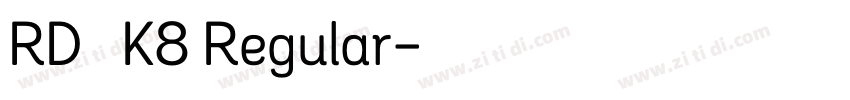 RD奈宇呂K8 Regular字体转换